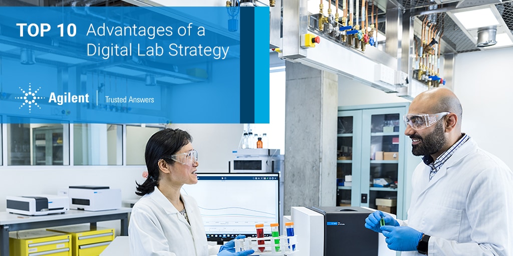 Top 10 Advantages Of A Digital Lab Strategy - Agilent